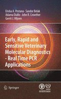 Early, rapid and sensitive veterinary molecular diagnostics - real time PCR applications