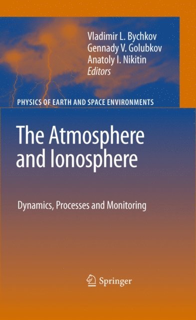 Anatoly Nikitin, Gennady Golubkov, Vladimir Bychkov - Atmosphere and Ionosphere, E-bok