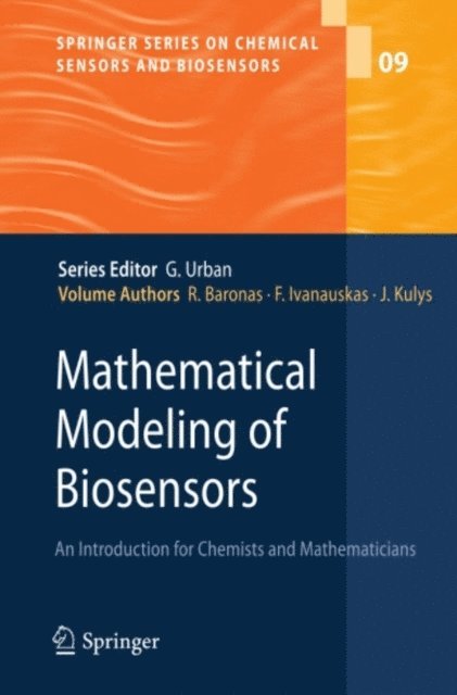 Juozas Kulys, Feliksas Ivanauskas, Romas Baronas - Mathematical Modeling of Biosensors, E-bok