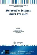 Metastable Systems under Pressure