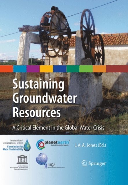J. Anthony A. Jones - Sustaining Groundwater Resources, E-bok