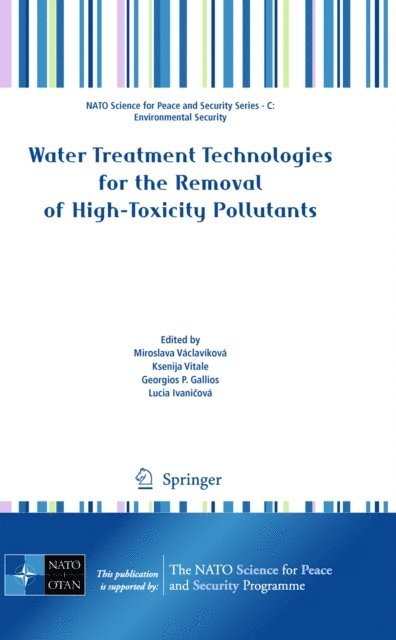 Lucia Ivanicova, G.P. Gallios, Ksenija Vitale, Miroslava Vaclavikova - Water Treatment Technologies for the Removal of High-Toxity Pollutants, E-bok