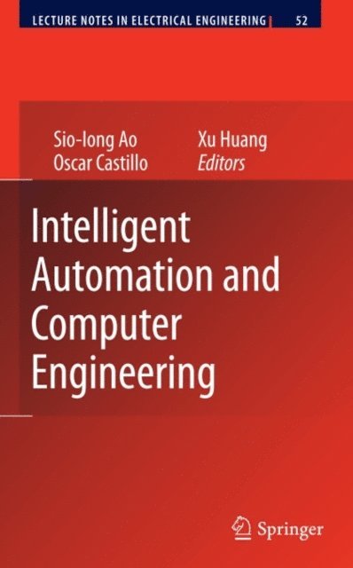 He Huang, Oscar Castillo - Intelligent Automation and Computer Engineering, E-bok