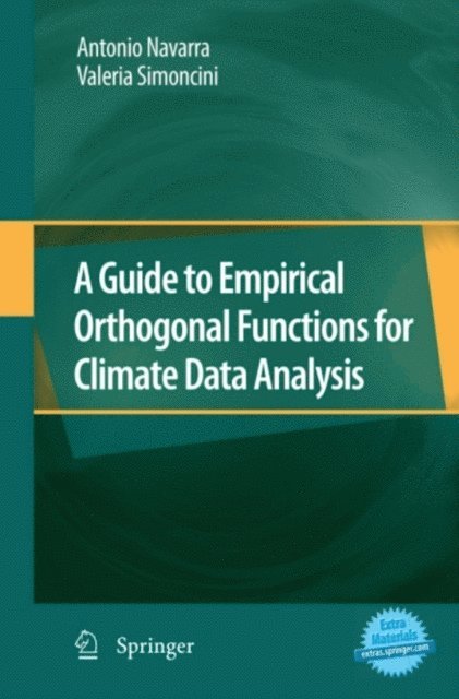 Valeria Simoncini, Antonio Navarra - Guide to Empirical Orthogonal Functions for Climate Data Analysis, E-bok