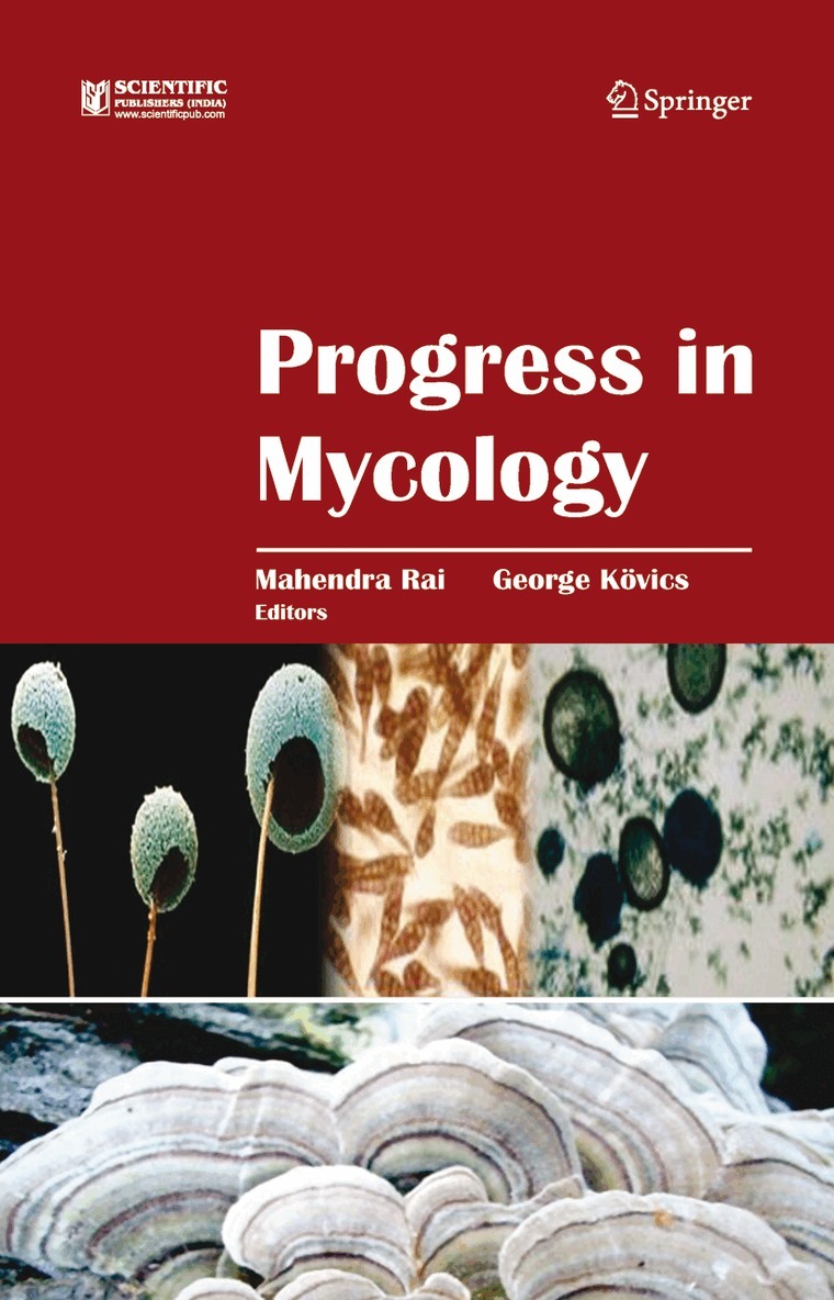 Mahendra Rai, University of Debrecen Dept. Plant Protection - Progress in Mycology, Inbunden