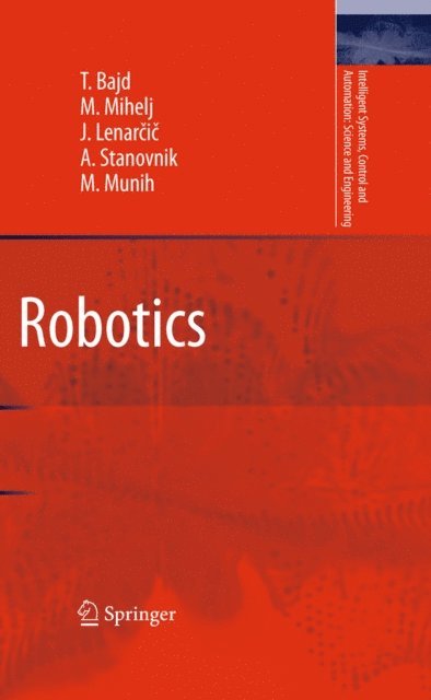 Marko Munih, Ales Stanovnik, Jadran Lenarcic, Matjaz Mihelj, Tadej Bajd - Robotics, E-bok