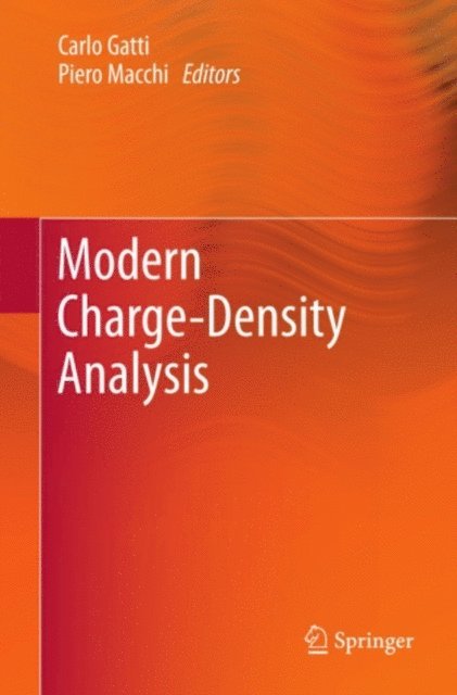 Piero Macchi, Carlo Gatti - Modern Charge-Density Analysis, E-bok