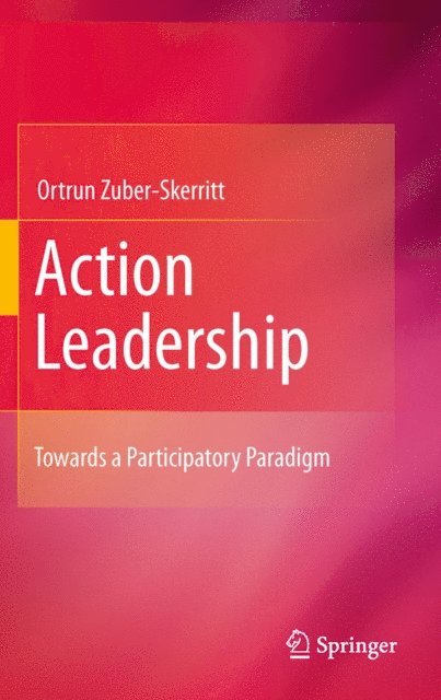 Ortrun Zuber-Skerritt - Action Leadership, E-bok