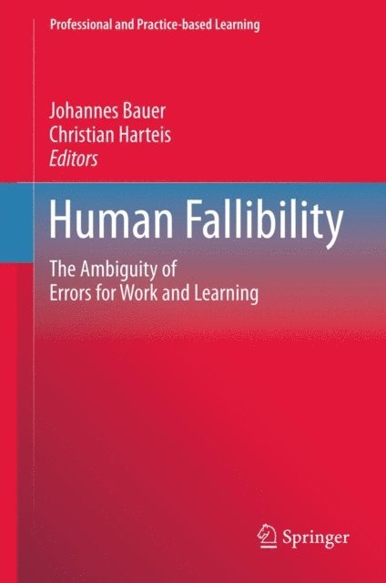 Christian Harteis, Johannes Bauer - Human Fallibility, E-bok