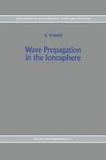 Wave Propagation in the Ionosphere