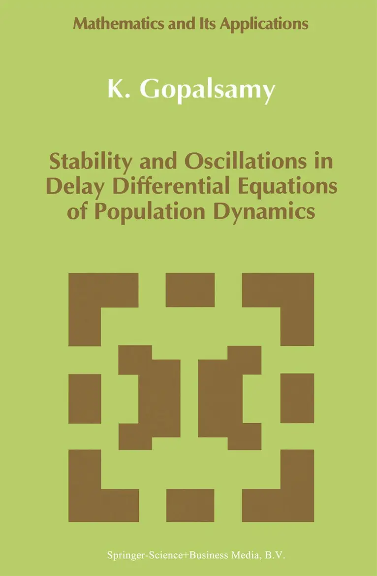 K. Gopalsamy - Stability and Oscillations in Delay Differential Equations of Population Dynamics, Häftad. Tillgänglighet: Lägg i varukorg