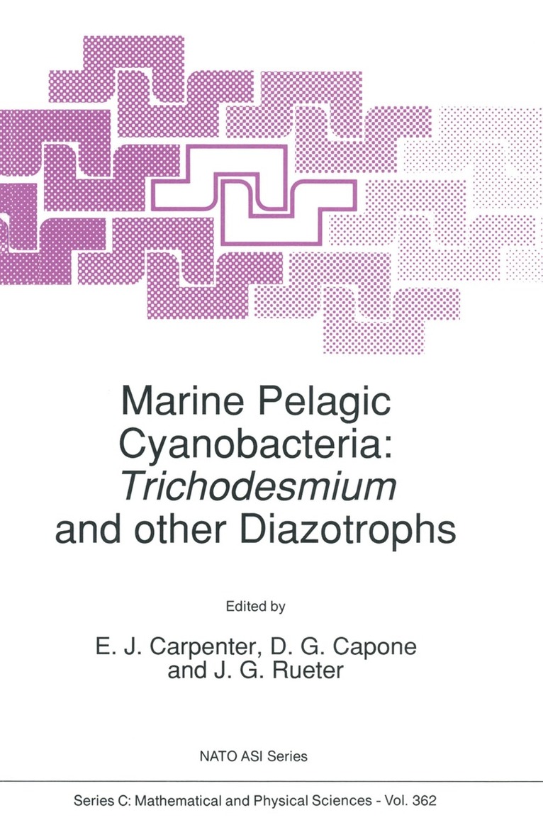E.J. Carpenter, D.G. Capone - Marine Pelagic Cyanobacteria: Trichodesmium and other Diazotrophs, Häftad. Tillgänglighet: Lägg i varukorg