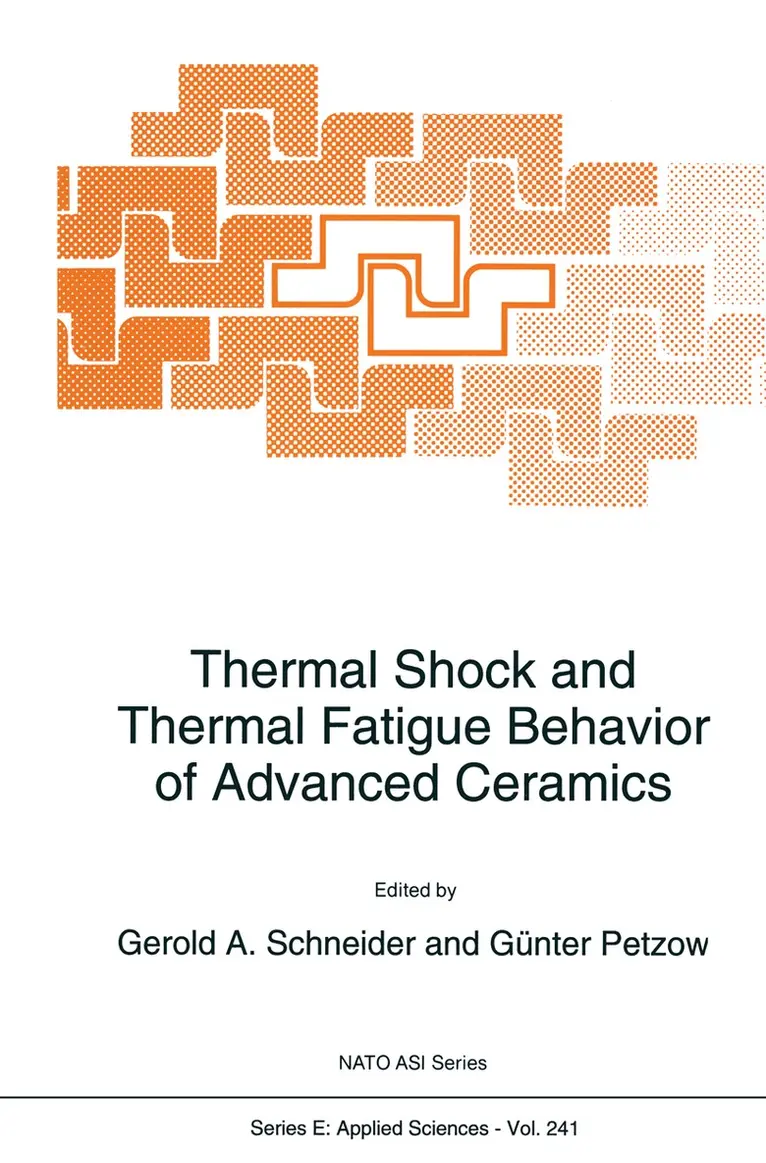 Gerold A. Schneider, G. Petzow - Thermal Shock and Thermal Fatigue Behavior of Advanced Ceramics, Häftad. Tillgänglighet: Lägg i varukorg