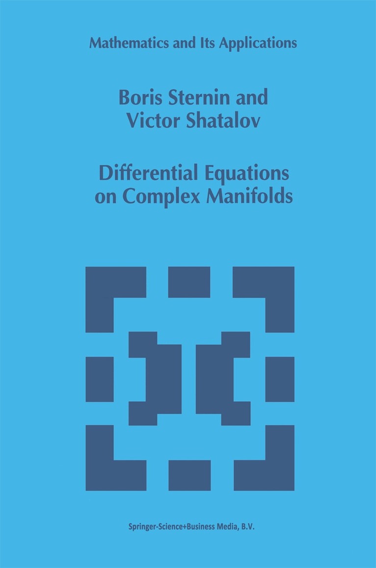 Boris Sternin, Victor Shatalov - Differential Equations on Complex Manifolds, Häftad