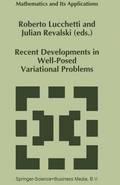 Recent Developments in Well-Posed Variational Problems