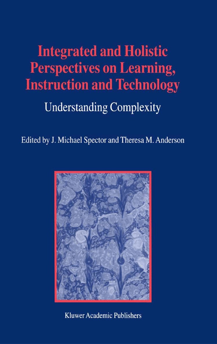 J.M. Spector, T.M. Anderson - Integrated and Holistic Perspectives on Learning, Instruction and Technology, Häftad. Tillgänglighet: Lägg i varukorg