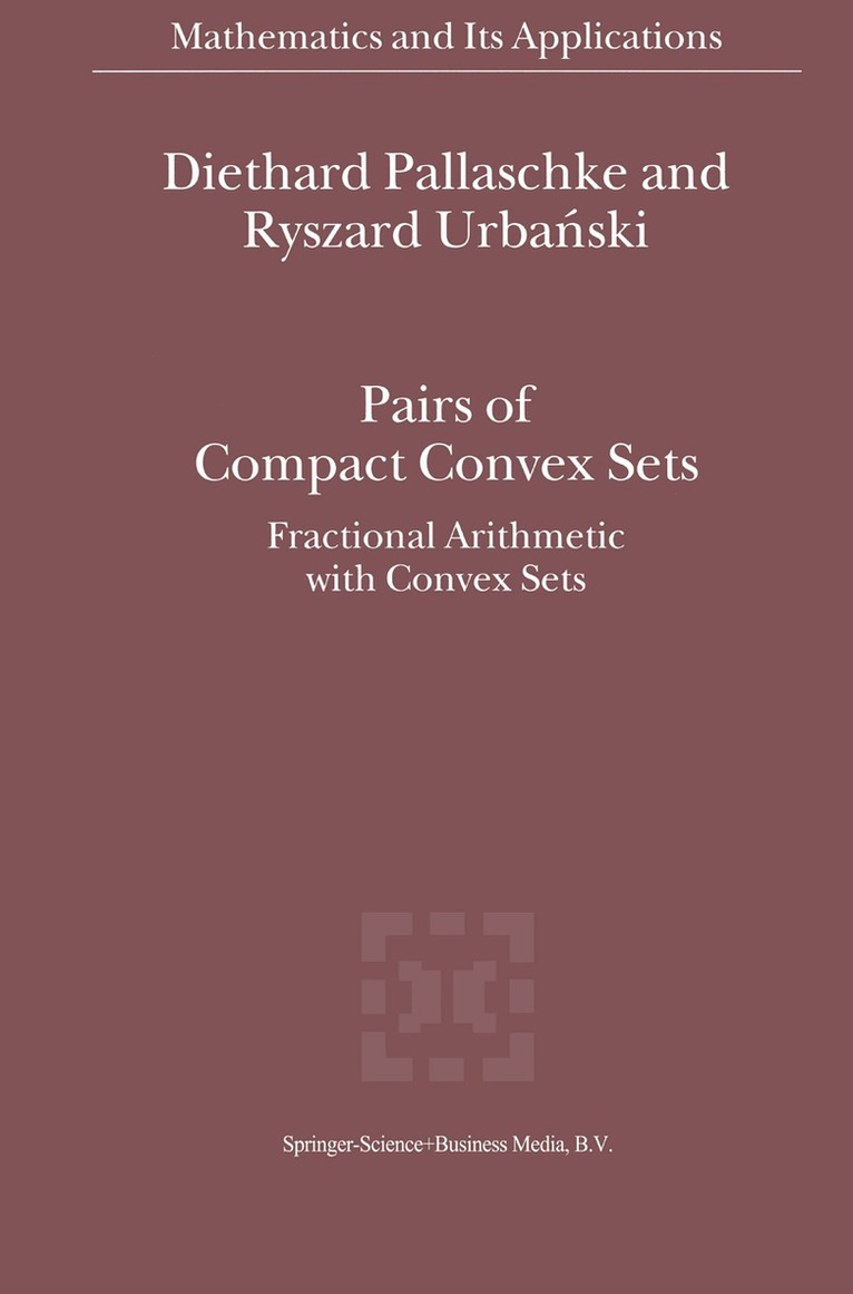 Diethard Ernst Pallaschke, R. Urbanski - Pairs of Compact Convex Sets, Häftad. Tillgänglighet: Lägg i varukorg