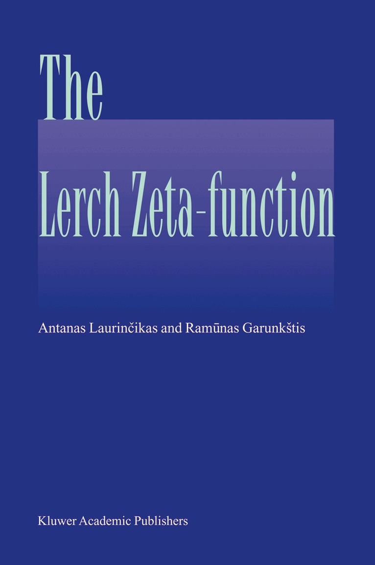 Antanas Laurincikas, Ramunas Garunkstis - Lerch zeta-function, Häftad. Tillgänglighet: Lägg i varukorg