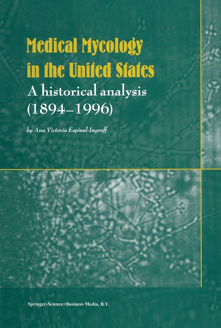 Ana Victoria Espinell-Ingroff - Medical Mycology in the United States, Häftad