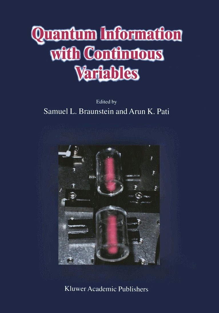 S.L. Braunstein, A.K. Pati - Quantum Information with Continuous Variables, Häftad