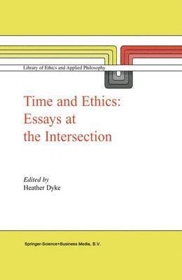 Time and Ethics av H L Dyke