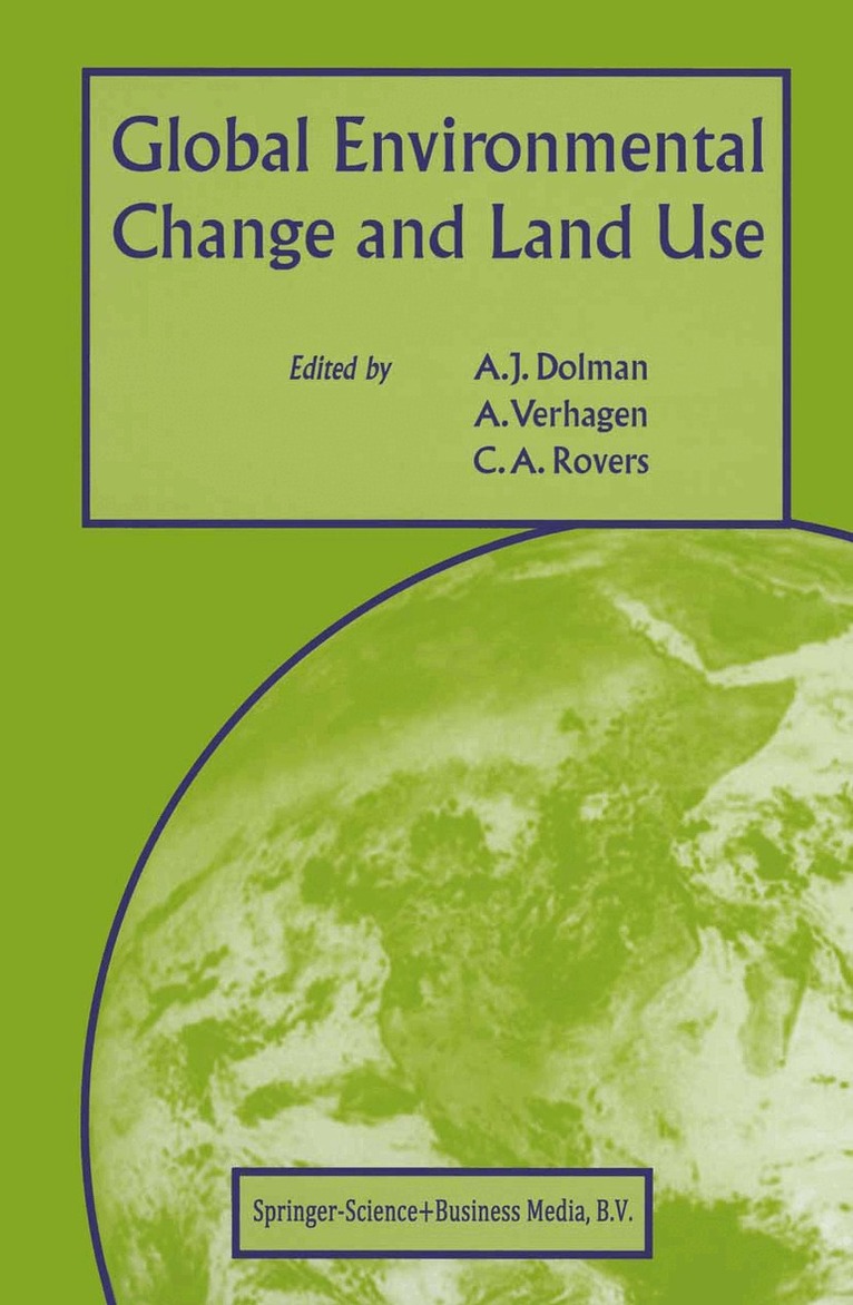 Han Haarman, A. Verhagen, C.A. Rovers - Global Environmental Change and Land Use, Häftad