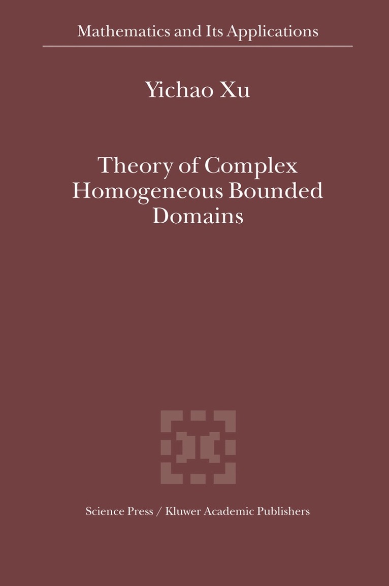 Yichao Xu - Theory of Complex Homogeneous Bounded Domains, Häftad. Tillgänglighet: Lägg i varukorg