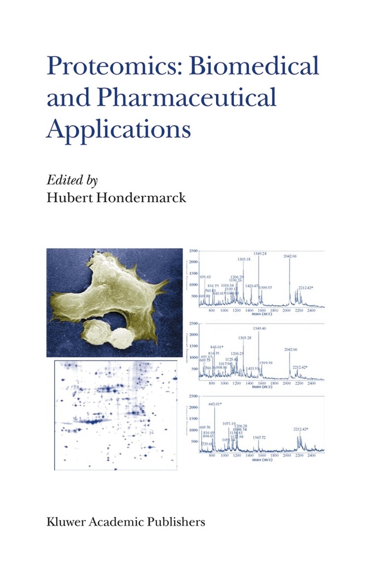 Hubert Hondermarck - Proteomics: Biomedical and Pharmaceutical Applications, Häftad. Tillgänglighet: Lägg i varukorg