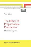 The Ethics of Proportionate Punishment