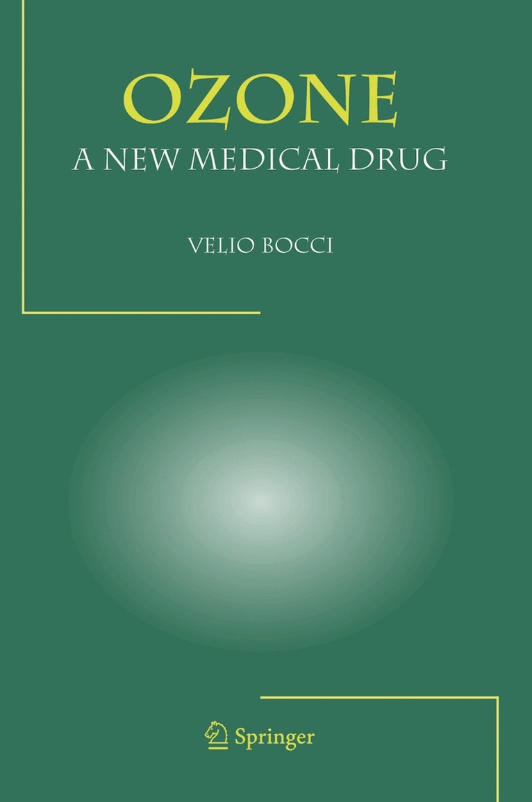 Velio Bocci - OZONE A New Medical Drug, Häftad