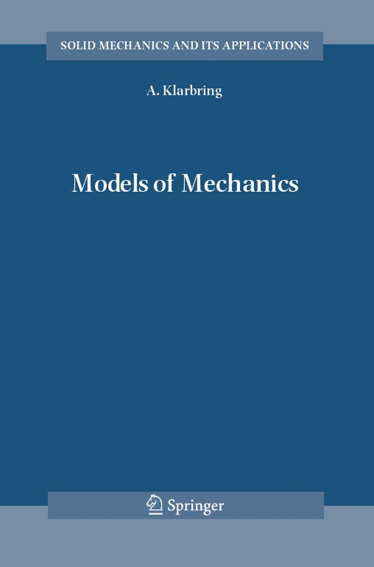 A. Klarbring - Models of Mechanics, Häftad