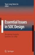 Essential Issues in SOC Design