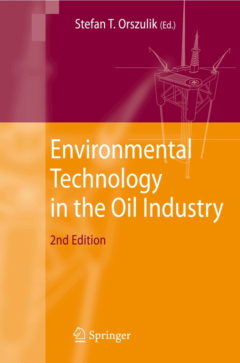 Stefan T. Orszulik - Environmental Technology in the Oil Industry, Häftad