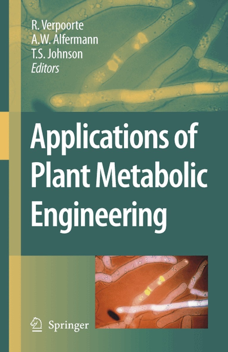 R. Verpoorte, A.W. Alfermann, T.S. Johnson - Applications of Plant Metabolic Engineering, Häftad
