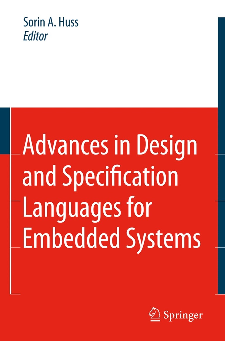 Sorin Alexander Huss - Advances in Design and Specification Languages for Embedded Systems, Häftad. Tillgänglighet: Lägg i varukorg