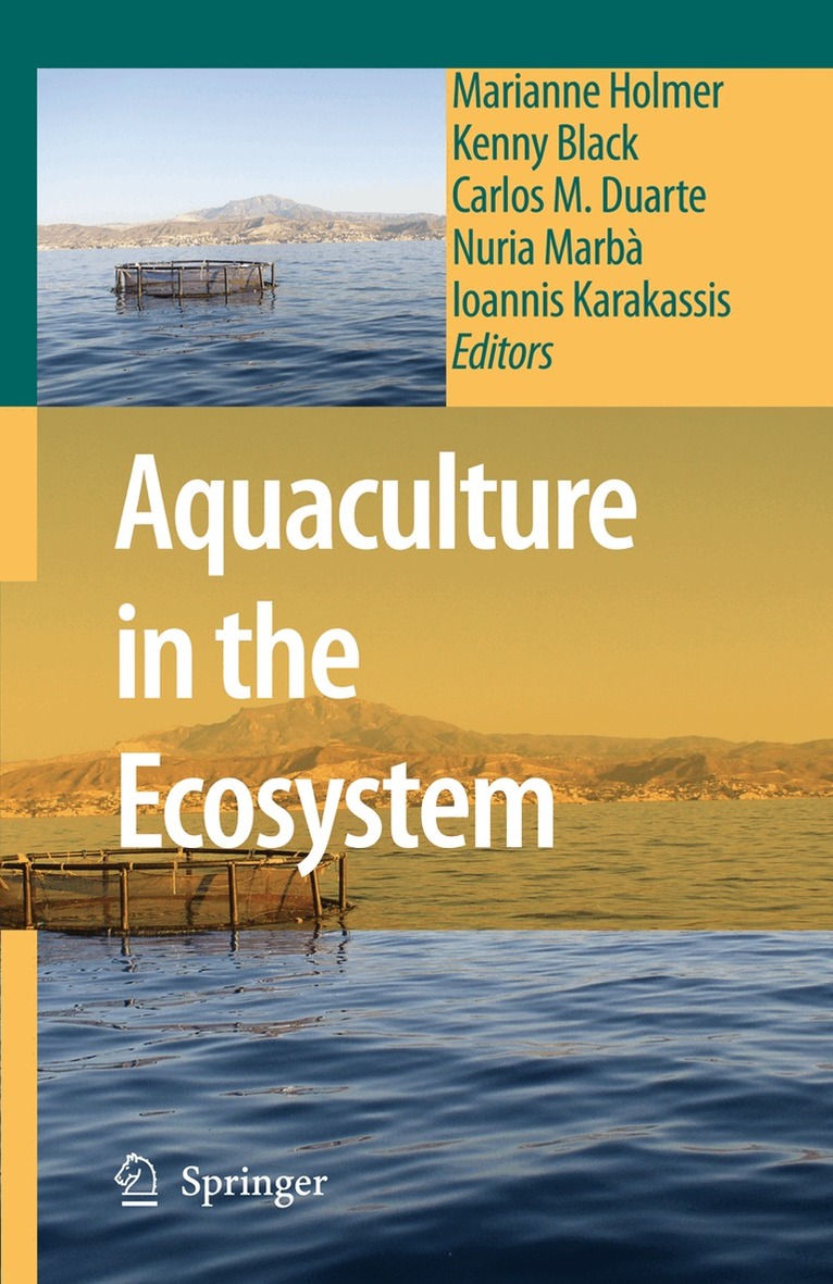 Marianne Holmer, Kenny Black, Carlos M. Duarte, Nuria Marbà, Ioannis Karakassis - Aquaculture in the Ecosystem, Häftad. Tillgänglighet: Lägg i varukorg