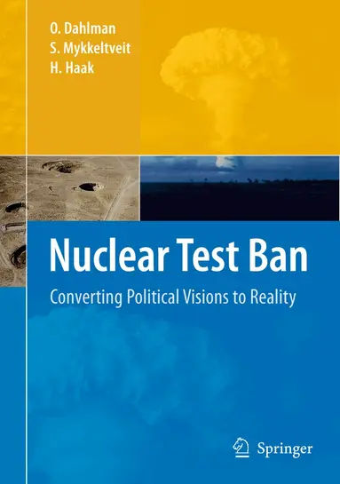 Ola Dahlman, S. Mykkeltveit, Hein Haak - Nuclear Test Ban, Häftad