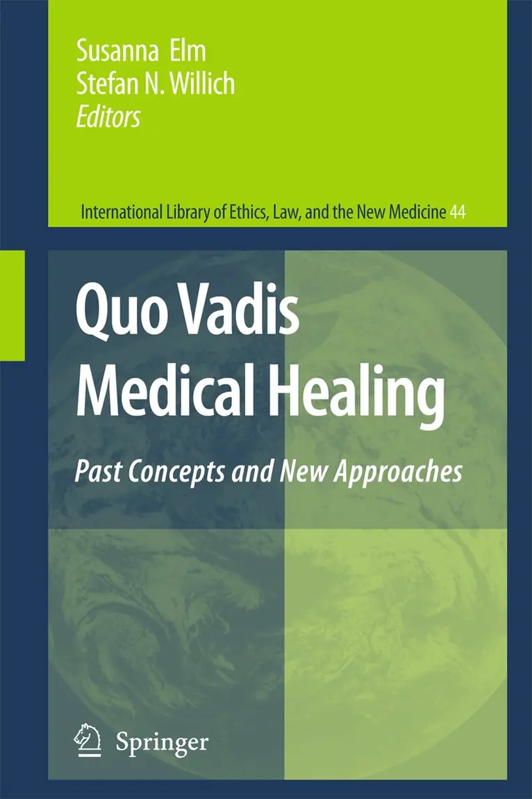 S. Elm, Stefan N. Willich - Quo Vadis Medical Healing, Häftad. Tillgänglighet: Lägg i varukorg