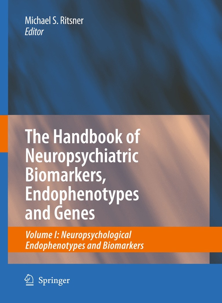 Michael Ritsner - Handbook of Neuropsychiatric Biomarkers, Endophenotypes and Genes, Häftad