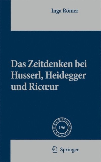 Inga Romer - Das Zeitdenken bei Husserl, Heidegger und Ricoeur, E-bok