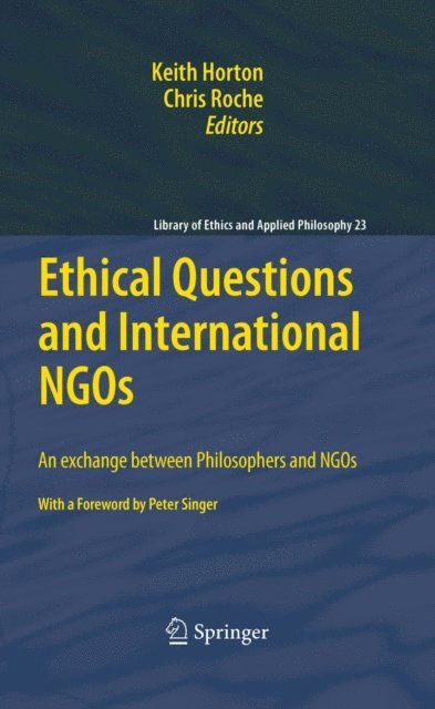 Chris Roche, Keith Horton - Ethical Questions and International NGOs, E-bok