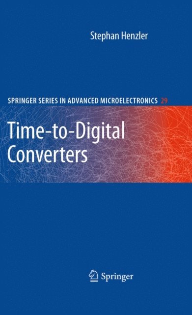 Stephan Henzler - Time-to-Digital Converters, E-bok