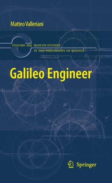 Matteo Valleriani - Galileo Engineer, E-bok