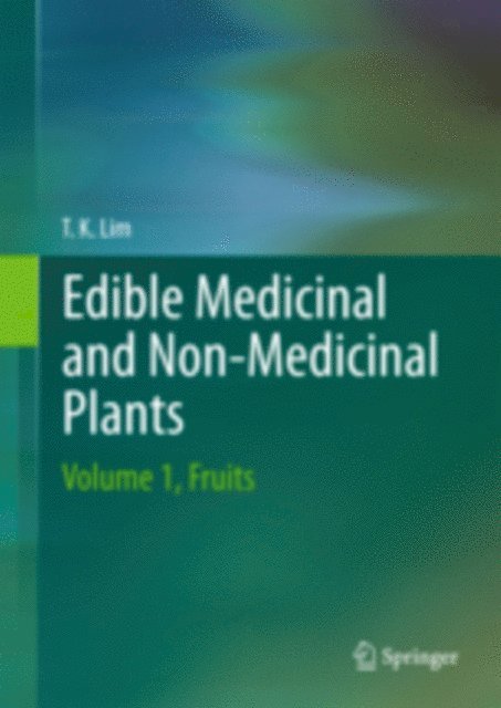 Lim T. K. - Edible Medicinal and Non-Medicinal Plants, E-bok. Tillgänglighet: Lägg i varukorg