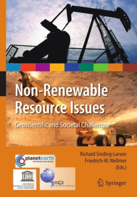 Friedrich-W. Wellmer, Richard Sinding-Larsen - Non-Renewable Resource Issues, E-bok