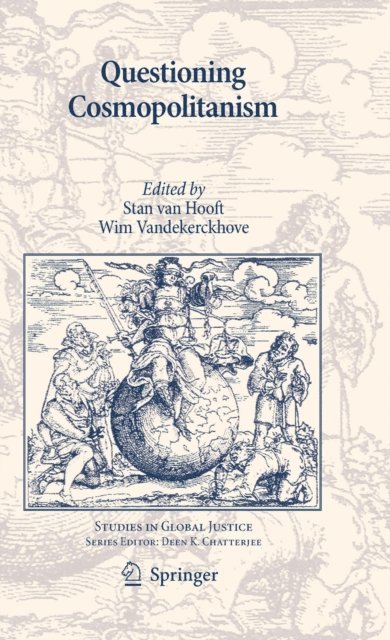 Wim Vandekerckhove, Stan van Hooft - Questioning Cosmopolitanism, E-bok