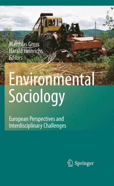 Harald Heinrichs, Matthias Gro - Environmental Sociology, E-bok