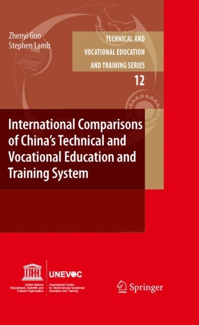 Stephen Lamb, Zhenyi Guo - International Comparisons of China's Technical and Vocational Education and Training System, E-bok