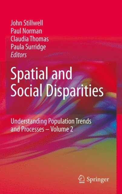 Paula Surridge, Claudia Thomas, Paul Norman, John Stillwell - Spatial and Social Disparities, E-bok