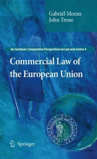 John Trone, Gabriel Moens - Commercial Law of the European Union, E-bok